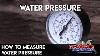 How To Measure Water Pressure